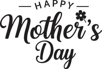 Obraz premium Elegant 'happy mother's day' typography with floral accent black and white design