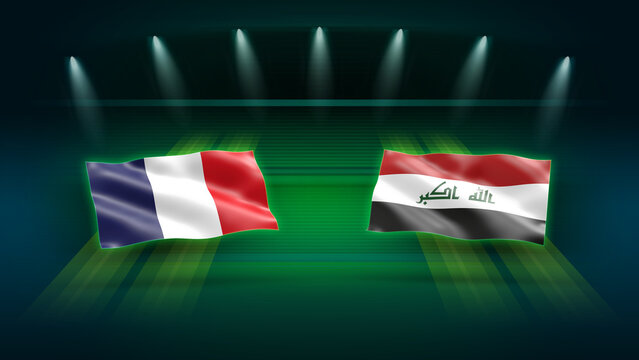 International Soccer Match Preview &ndash; France vs Iraq with Flags