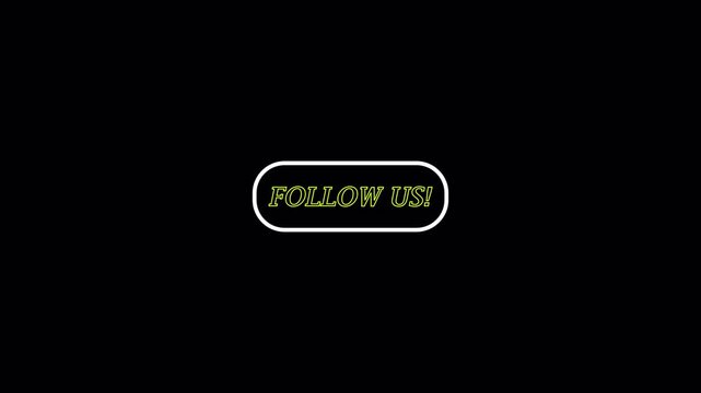 Follow us! button, in 4K animation flat style follow us button, footage with alpha channel in transparent background follow us button animation
