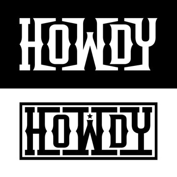 Western style howdy typography for cowboy theme design