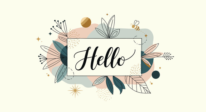 A charming floral illustration with the word "Hello" elegantly scripted in the center, surrounded by botanical elements and a small bee.