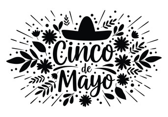 Cinco de mayo celebration greeting with black sombrero hat and decorative floral elements in hand drawn style © designsMHR