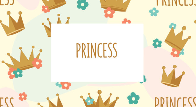 Royal seamless pattern for girls featuring golden crowns, colorful flowers, and the word princess on a soft pastel background with organic shapes.