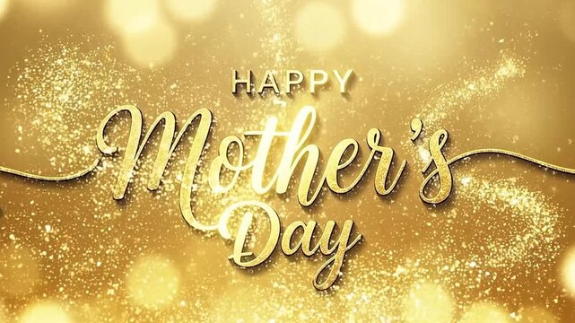Animated Happy Mother's Day golden script greeting with bokeh and sparkles, 4K