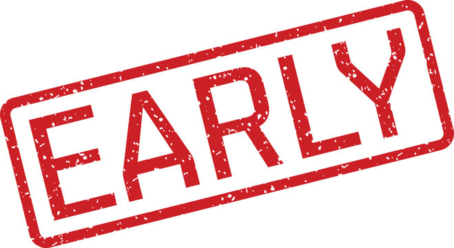 Red 'early' stamp impression a bold and direct visual message