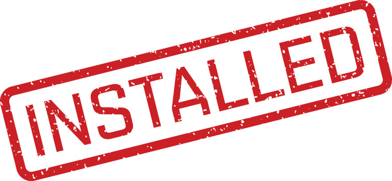 Red 'installed' stamp on white background confirmation of completion