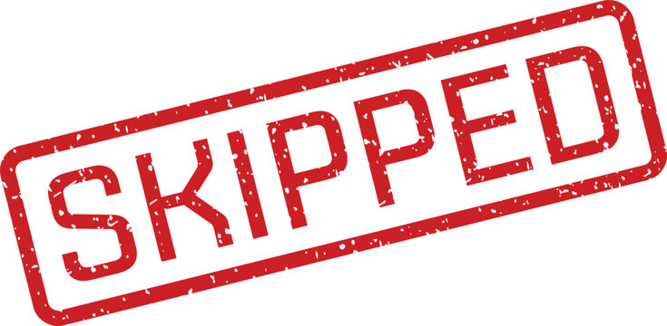Red 'skipped' stamp illustration a symbol of rejection or postponement