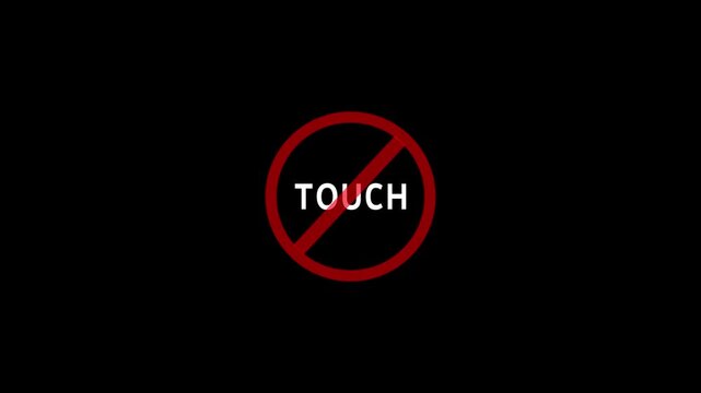 Do Not Touch Warning Sign Animation with Red Prohibited Symbol