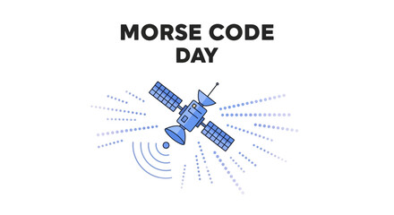 A stylized vector illustration celebrates Morse Code Day with a satellite emitting dot-dash signals against a clean white background, rendered in shades of blue and gray to evoke vintage © suparta