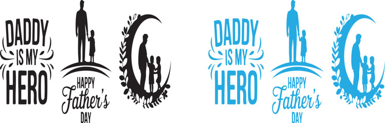 Fathers Day hero typography set, daddy is my hero quotes, father child silhouettes, family love vector illustration for greeting designs © Md