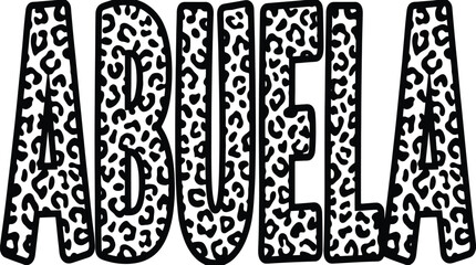 Leopard print Abuela text vector, wild animal skin pattern grandmother typography, black and white cheetah spots lettering for Spanish family apparel © Muhammad