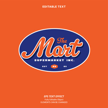 Editable Text Effect Vector of orange blue mart supermarket sign script old school label sticker logo for Printing, craft, food beverage industry, brand name
