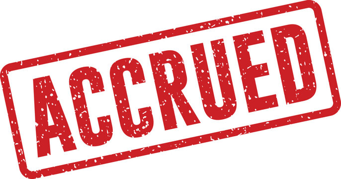 Red rubber stamp with the word 'accrued' financial and legal concept