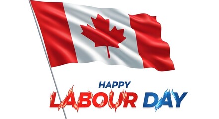Fototapeta premium Happy labor day celebration canadian flag with festive text for workers' rights recognition