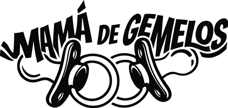 Mama de Gemelos Spanish typography with pacifiers, twin mom quote vector illustration, black and white mother of twins graphic for apparel