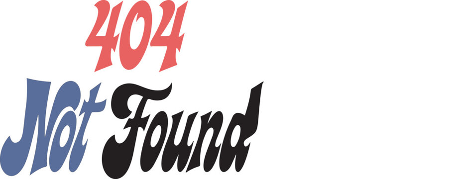 404 Not Found Error Typography Vector Illustration