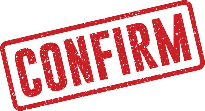 Red rubber stamp with the word 'confirm' approval and validation