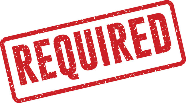 Red 'required' stamp a symbol of necessity and official documentation