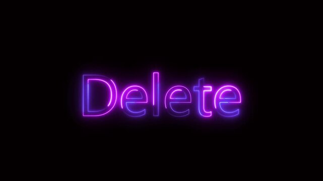 Neon word delete glowing pink and purple on black background. Word delete remove. Professional neon word delete for software interface and digital data removal visuals art.