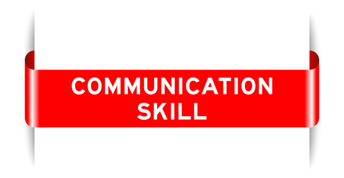 Red color inserted label banner with word communication skill on white background