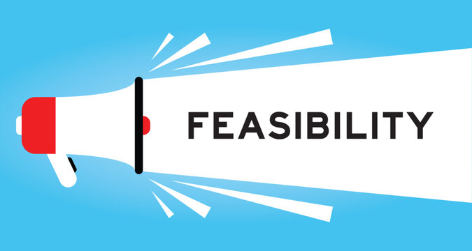 Color megaphone icon with word feasibility in white banner on blue background