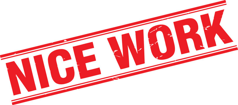 Red stamp graphic with text nice work and double lined border approval recognition appreciation