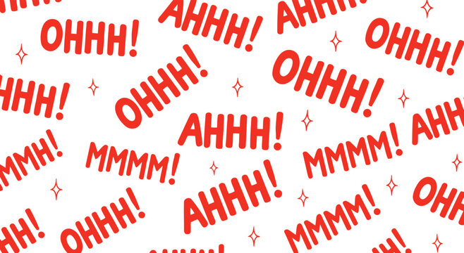 Pattern of exclamations and sounds like ohhh ahhh mmm in red text exclamations repeating