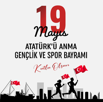19 Mayıs Atat&uuml;rk Anma, Gen&ccedil;lik ve Spor Bayramı. Translation: Youth and Sports Day May 19
