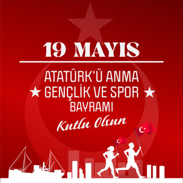 19 Mayıs Atat&uuml;rk Anma, Gen&ccedil;lik ve Spor Bayramı. Translation: Youth and Sports Day May 19