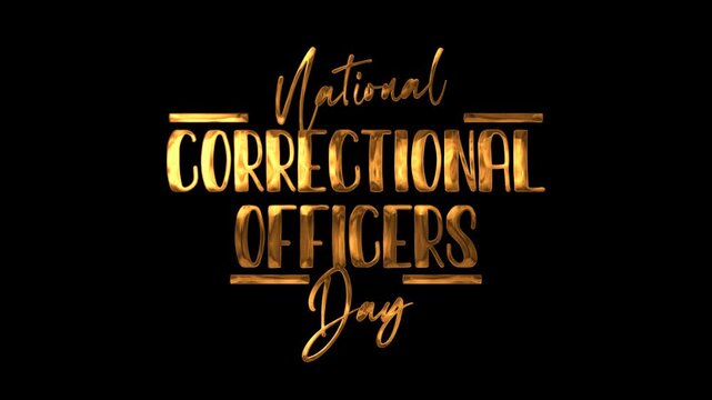 National correctional officers day text animation in gold. Suitable for social media posts, website banners, and promotional materials.