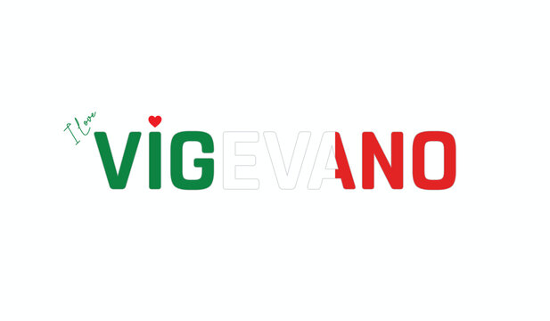 I love Vigevano, Typographic design of I love Vigevano on a white background, Flag typography of Vigevano with heart, Vector design of Vigevano City of Italy, I love Italy