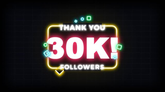 Social Media Milestone Celebration 30K Followers Thank You Neon Light Animation Graphic