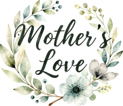 Elegant Mother's Love Floral Wreath with Handwritten Script Typography