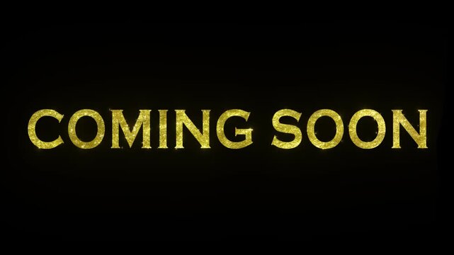 Coming soon text animation video, golden glowing title reveal, cinematic sparkle intro typography, black background overlay