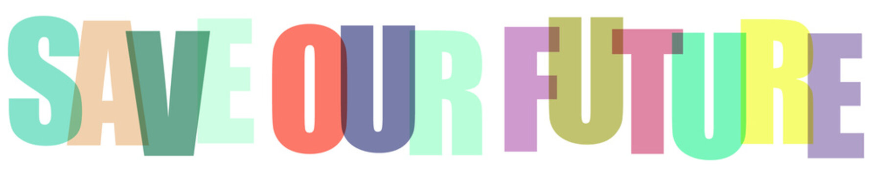 Save our future phrase in colorful overlapping letters isolated on transparent background