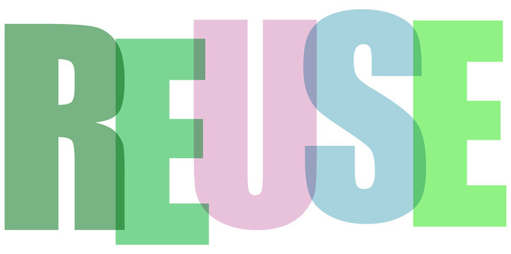 The word reuse is displayed in large overlapping transparent letters with green pink and blue colors