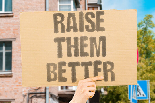"Raise Them Better" Documented research confirms documented improved parenting practices measurably produce better documented child outcomes. RAISE. REAL. KIDS. MODERN. PARENT.