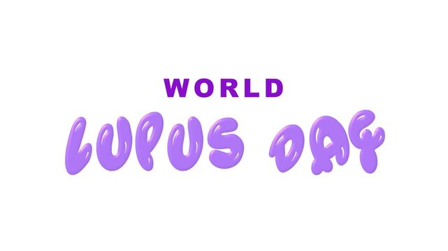 World lupus day text animation. Great for lupus awareness campaigns, social media posts, health blogs.
