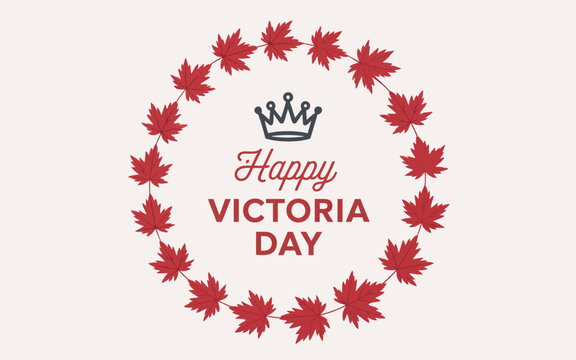 Happy Victoria Day greeting card with maple leaf wreath and crown icon on white