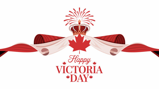 Happy Victoria Day celebration banner with red crown fireworks and maple leaf drape