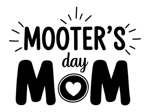 Mooter's day mom celebration a heartfelt tribute to mothers with a unique and playful design
