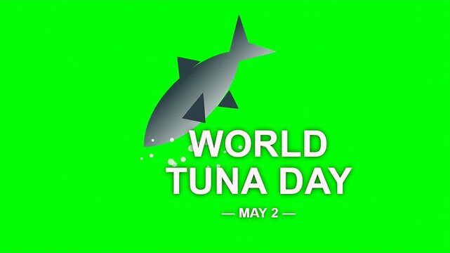 World tuna day animation showing a fish silhouette and celebratory text for the annual event on May 2.