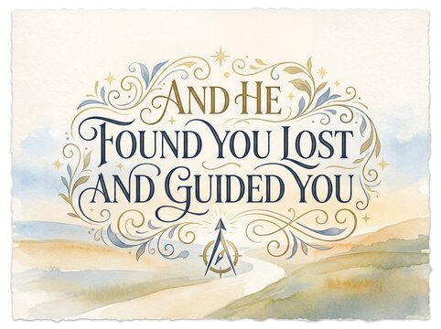 And He found you lost and guided you Islamic inspirational quote watercolor design