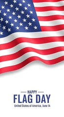 Fototapeta premium American flag waving with Happy Flag Day text for United States celebration June fourteenth