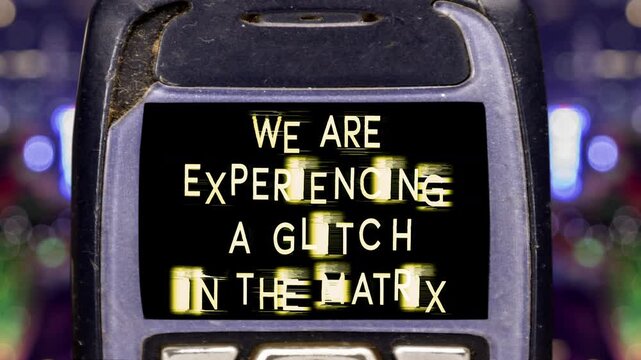 we are experiencing a glitch in the matrix text 