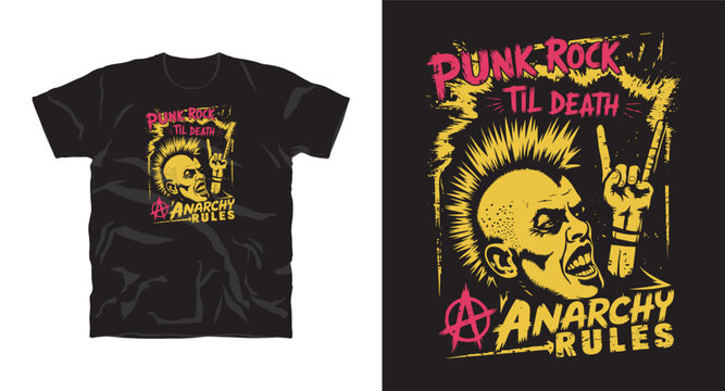 Punk rock til death anarchy rules t-shirt design with mohawk character.