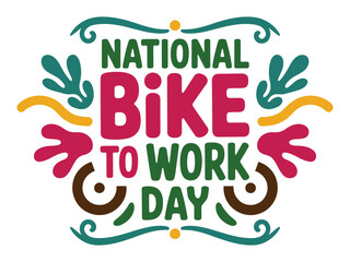 Fototapeta premium National bike to work day lettering design isolated on transparent background.