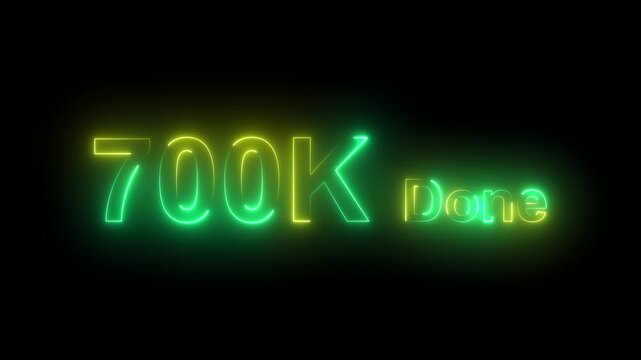 Neon 700 k done success achievement celebration digital countdown text animation