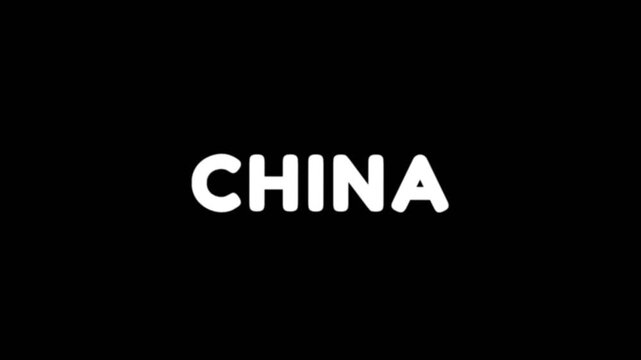Simple animated text showing the word China on black background, bold white typography for country name, global concept, or geographic title screen.