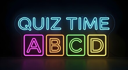 Obraz premium Vibrant glowing neon quiz time sign with multiple choice answer options a b c d illuminating a dark background.